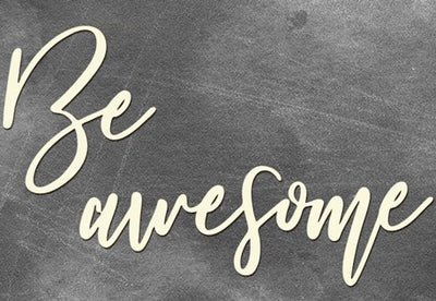 Be awesome - Crafty Wizard