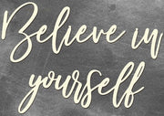 Believe in yourself - Crafty Wizard