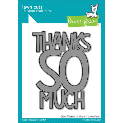Lawn Fawn - Giant 'Thanks so much' Cutting Die