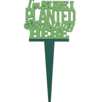 I'm sure I planted something here - Garden marker - Crafty Wizard