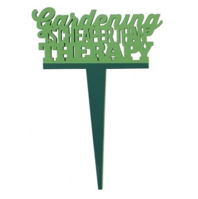 Gardening is cheaper than therapy - Garden marker - Crafty Wizard